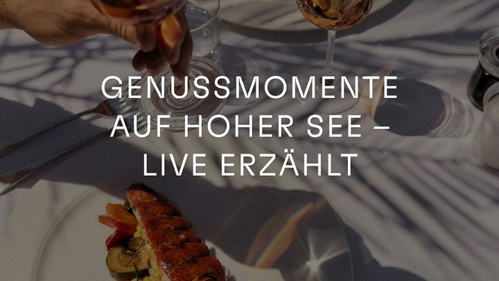 Kulinarische Genussmomente an Bord von Hapag-Lloyd Cruises
